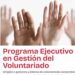 Voluntarios de Panamá lanza Programa Ejecutivo en Gestión del Voluntariado Corporativo